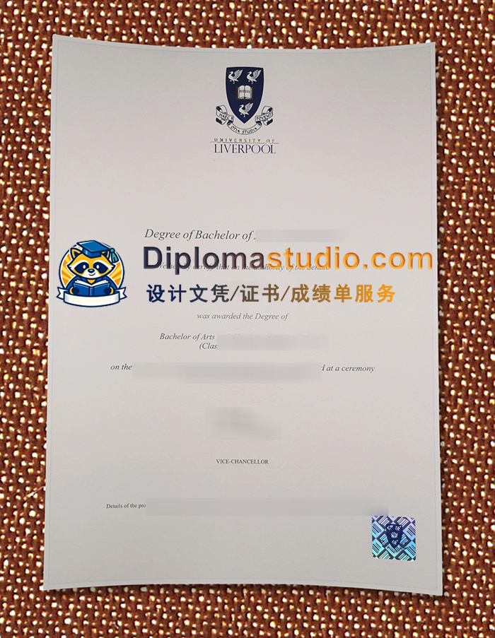 利物浦大学学位证书, University of Liverpool Degree Certificate